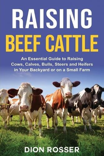 Dion Rosser Raising Beef Cattle (Paperback) Raising LivestockAnother great item from Rarewaves USA | Free delivery!
