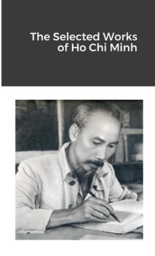 The Selected Works of Ho Chi Minh, Brand New, Free shipping in the US