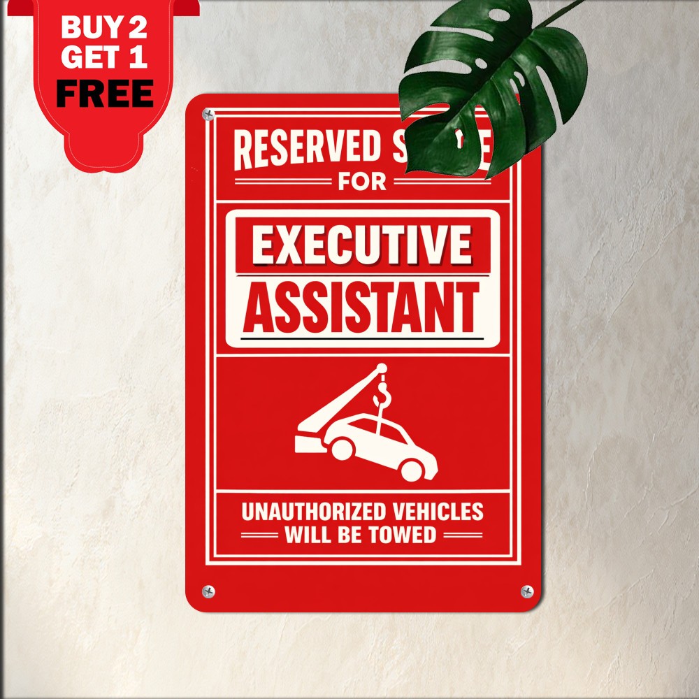 Administrative Assistant Tow Away Zone Warning Sign Weatherproof Aluminum Plaque