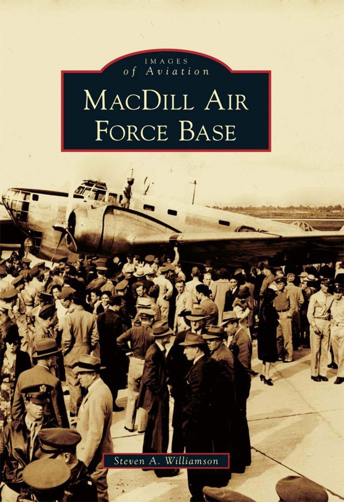 NEW Arcadia Publishing MacDill Air Force Base, FL 9780738587752 Images of Aviati