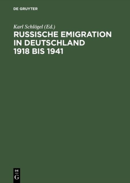 Russische Emigration in Deutschland 1918 Bis 1941 Leben Im  HARDBACK (GERMAN)