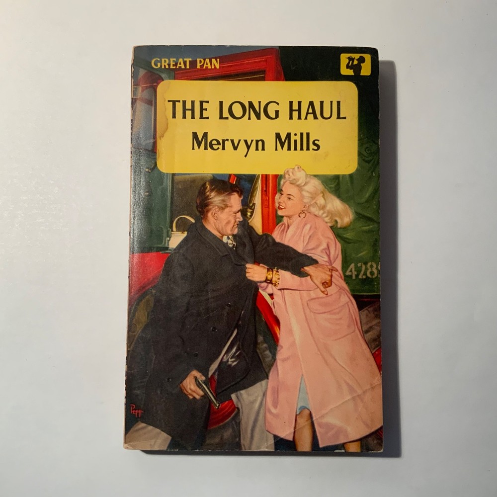 The Long Haul by Mervyn Mills 1957 Pan Books GP67, 1st printing / Very Good