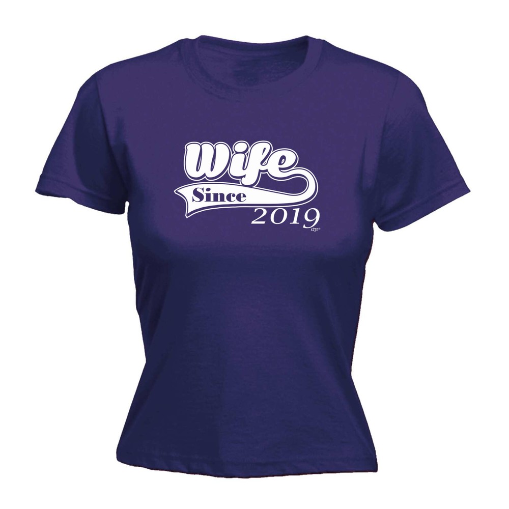 Wife Since 2019 - Womens T Shirt Funny T-Shirt Novelty gift tshirt