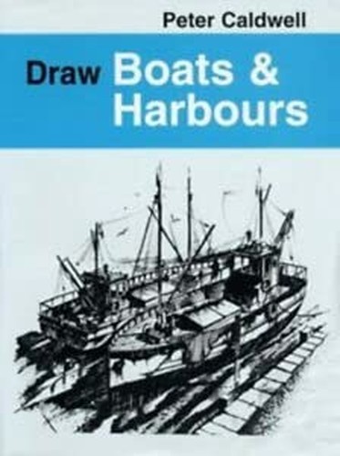Draw Boats and Harbours (Draw Books) by Caldwell, Peter Paperback Book The FastFREE US DELIVERY | ISBN: 0713642718 | Quality Books