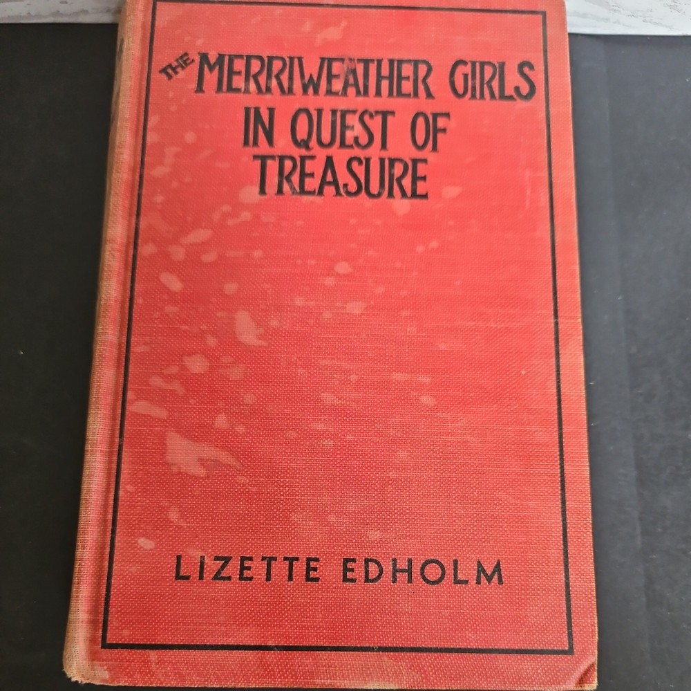Vintage The Merriweather Girls In Quest Of Treasure by Lisette Edholm 1932