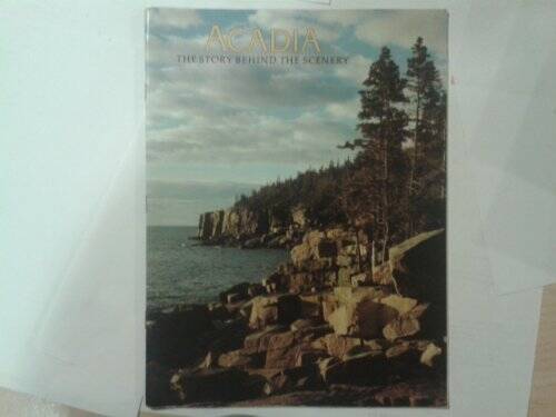 Acadia: The Story Behind the Scenery - Paperback By Rothe, Robert - GOOD-image