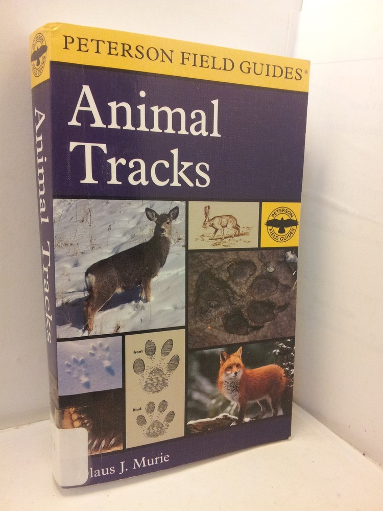 A Field Guide to Animal Tracks (Peterson Field Guides) by Murie