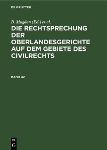 Die Rechtsprechung Der Oberlandesgerichte Auf Dem Gebiete Des Civilre (Hardback)