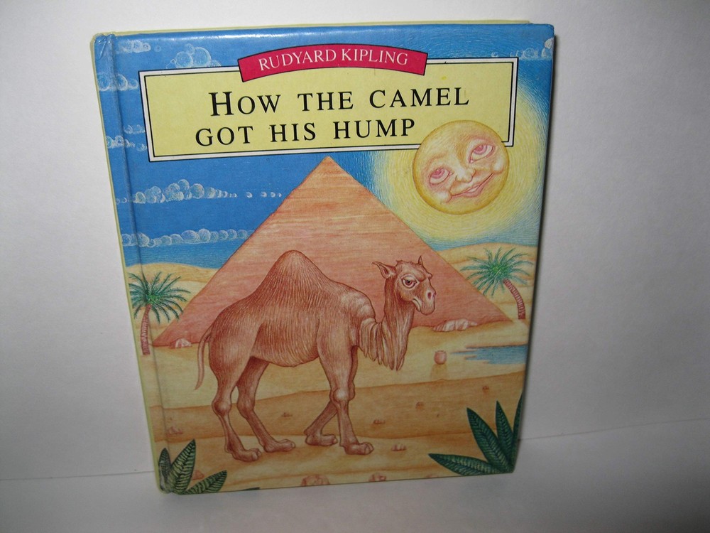 How the Camel Got His Hump
