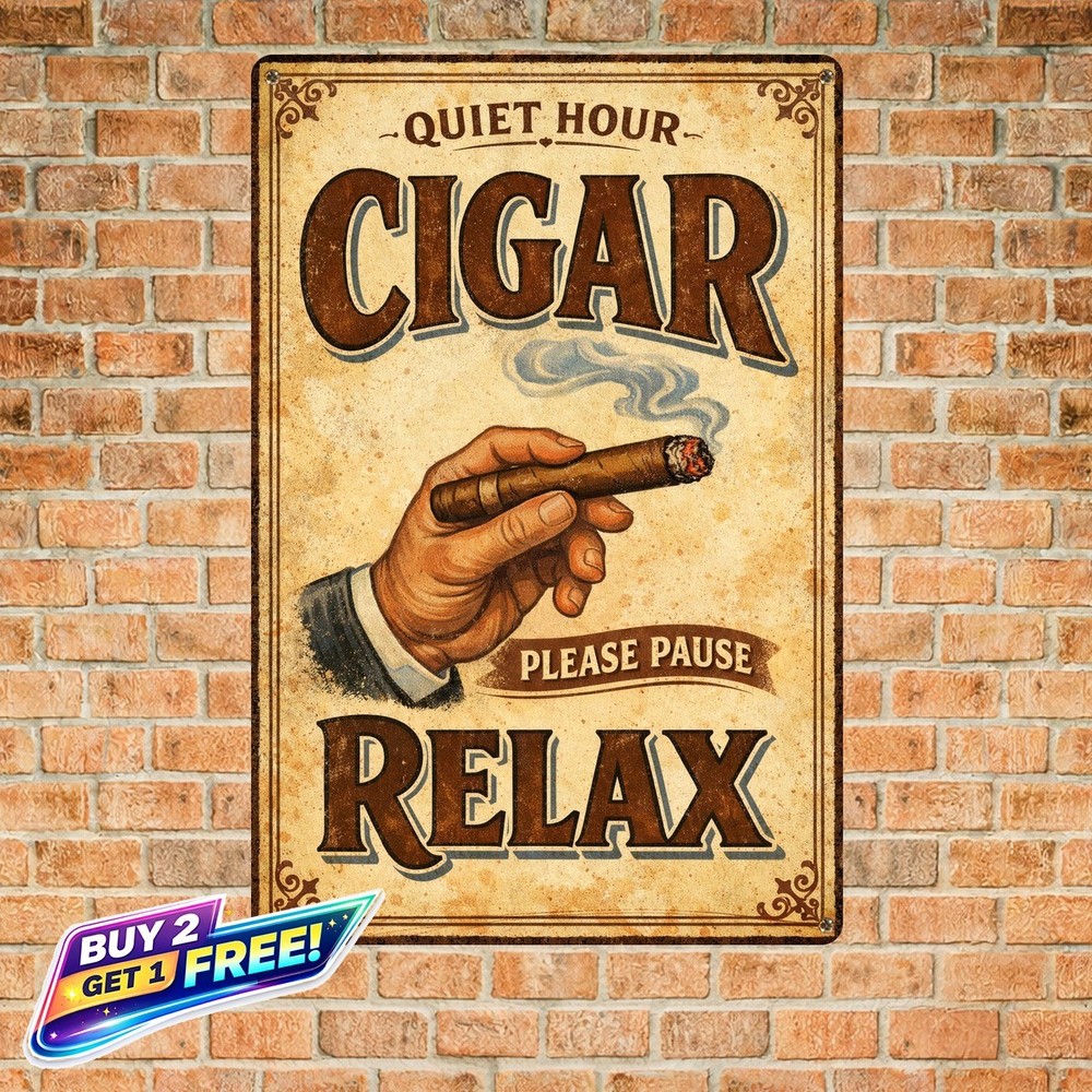 Pretty Busy Cigar Smoking Tin Sign Funny Men's Wall Art Plaque 8x12