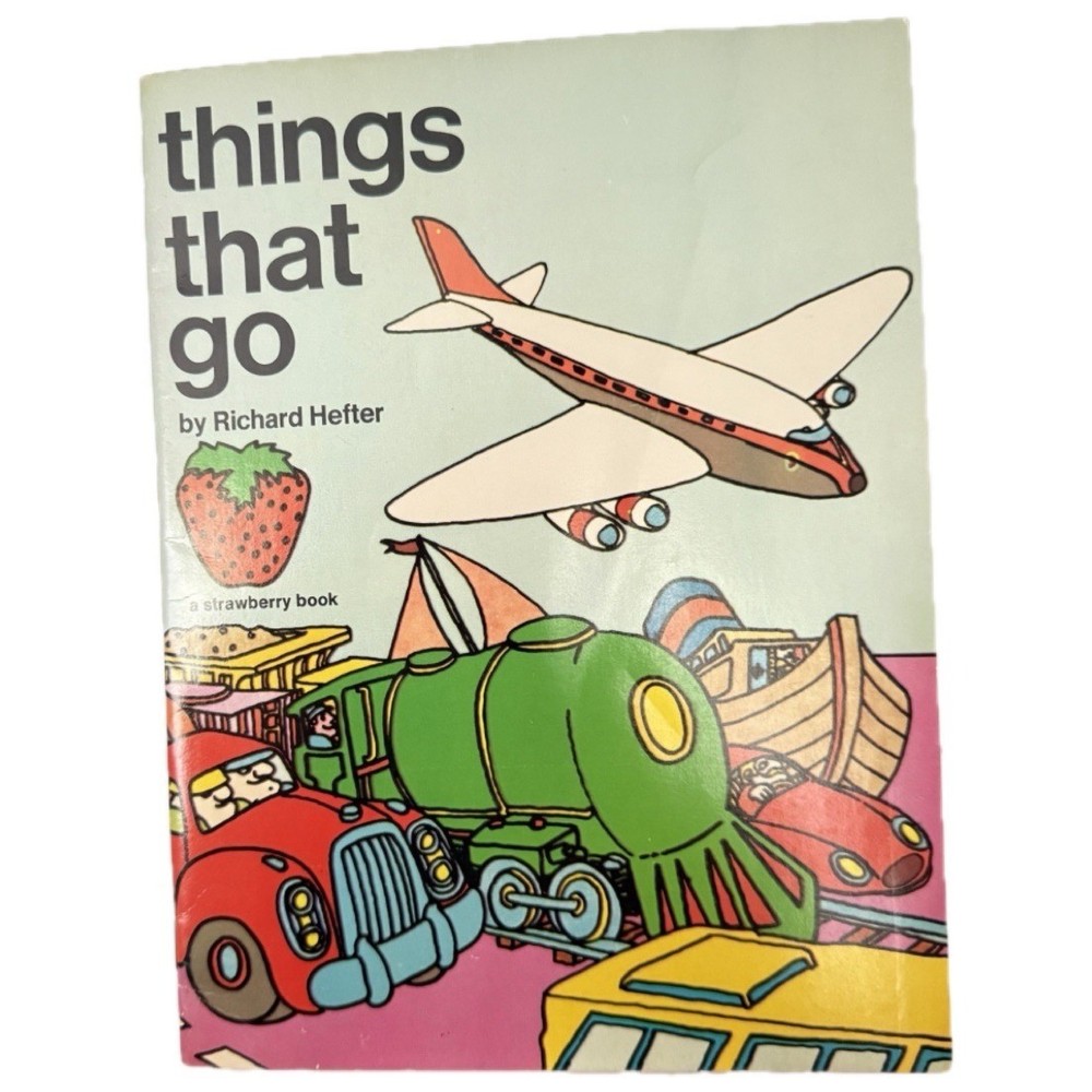 Things That Go By Richard Hefter - A Strawberry Book 1975  Vintage