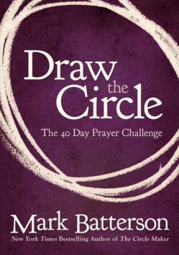 Draw the Circle: The 40 Day Prayer Challenge - Paperback - VERY GOOD