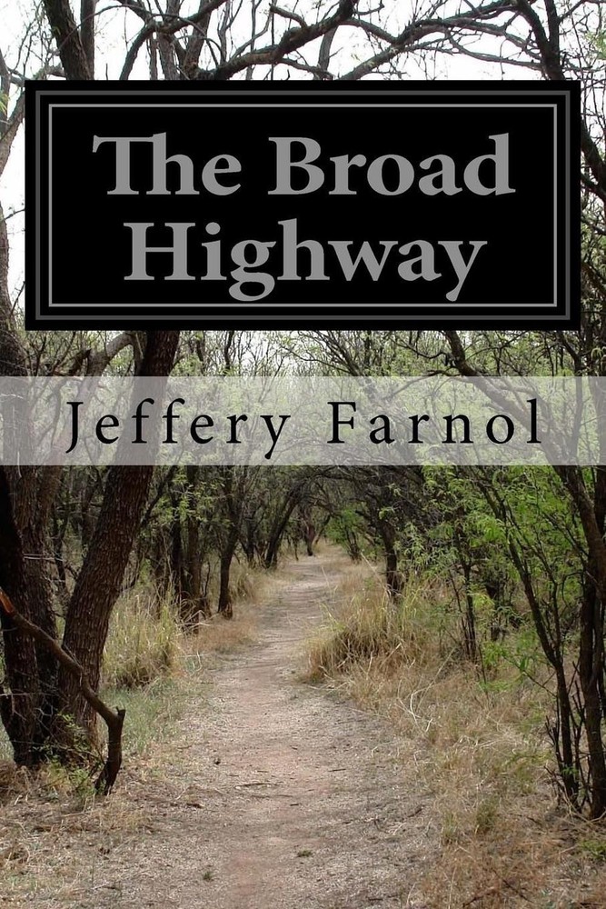 The Broad Highway by Jeffery Farnol (English) Paperback Book