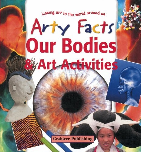 Our Bodies & Art Activities (Arty F..., McCormick, Rosi