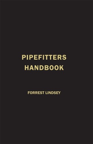 Forrest Lindsey Pipefitters Handbook (Hardback)