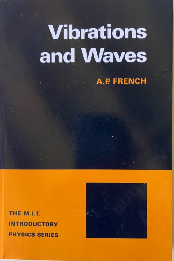 Vibrations and Waves by A. P. French (1971, Trade Paperback)