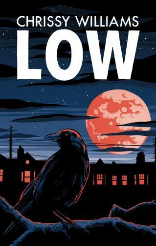 Low, Paperback by Williams, Chrissy, Brand New, Free shipping in the US