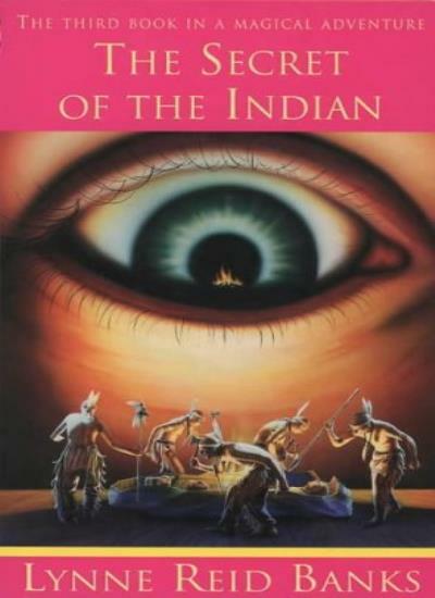 The Secret of the Indian By Lynne Reid Banks. 9780006735052
