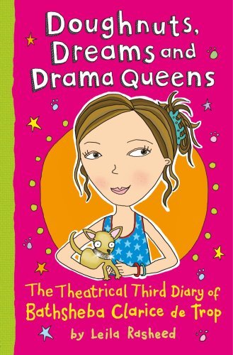 Doughnuts, Dreams and Drama Queens: The Theatrical Third Diary o