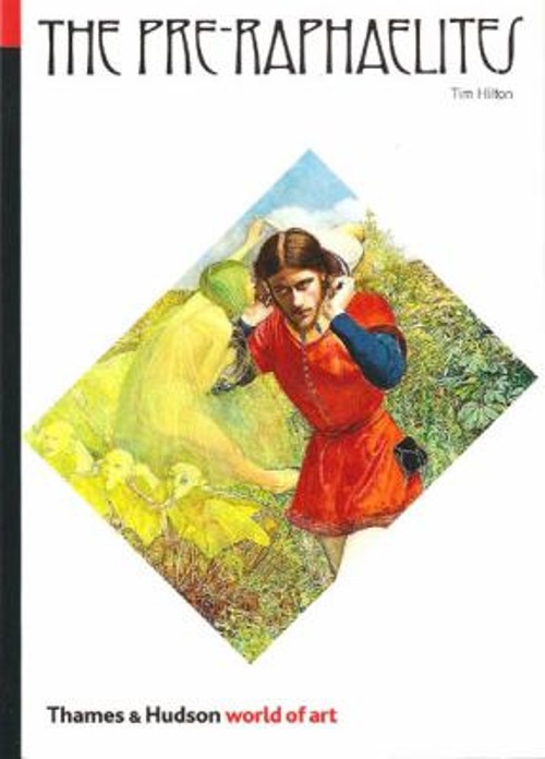 The Pre-Raphaelites Paperback Timothy HiltonFree US Delivery | ISBN:0500201021