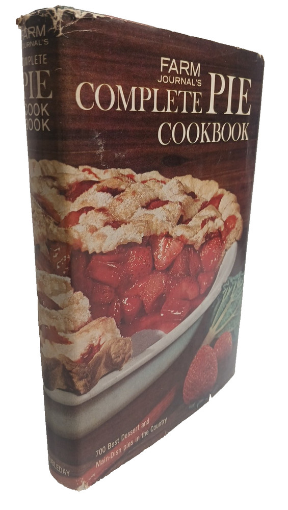 Farm Journal's Complete Pie Cookbook - Nell B. Nichols -1965 HD/DJ - Doubleday