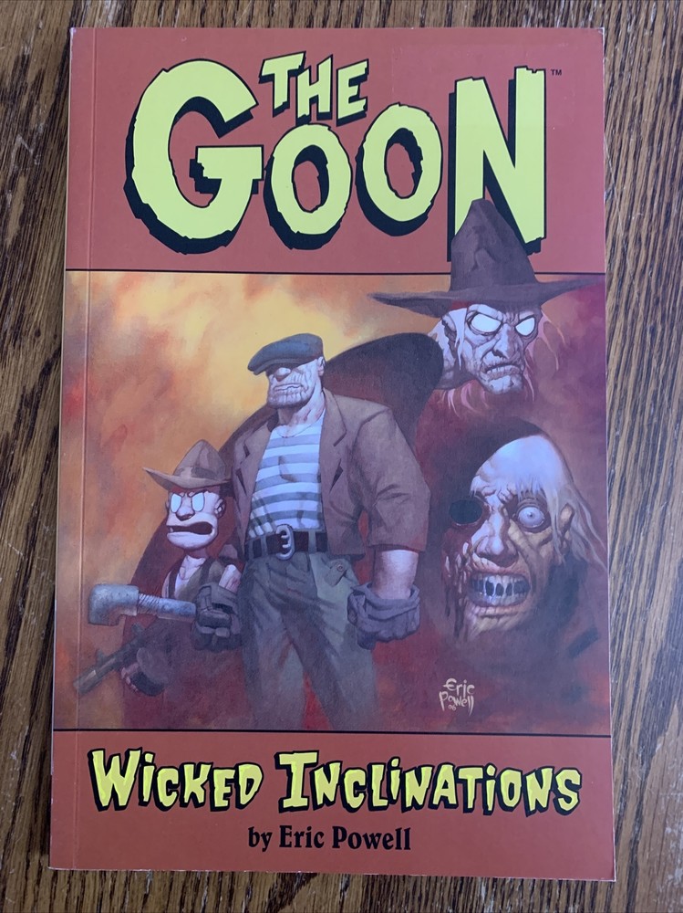 The Goon Ser.: Wicked Inclinations by Eric Powell (2006, Trade Paperback)