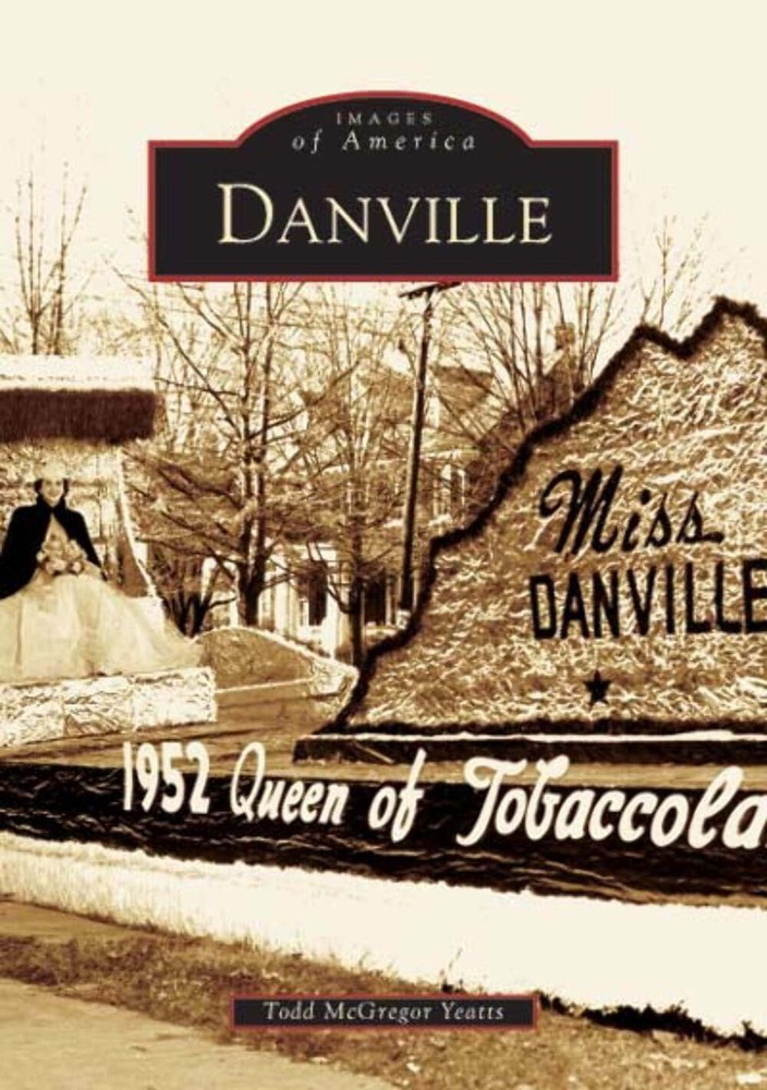 NEW Arcadia Publishing Danville, VA 9780738517339 Images of America Trade Paperb