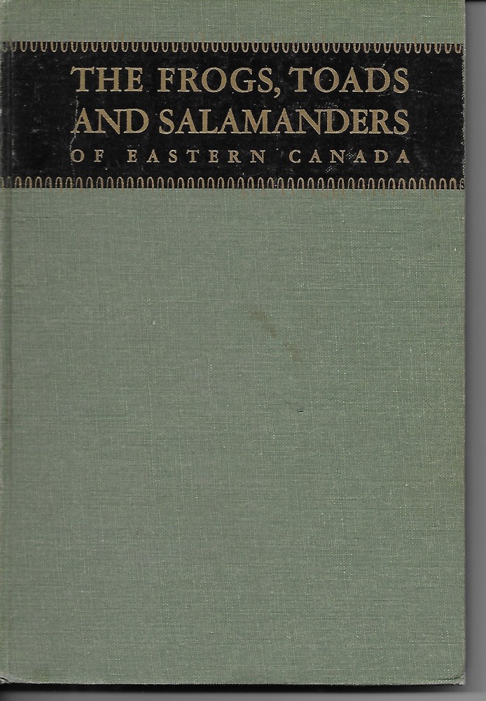 The Frogs, Toads, and Salamanders of Eastern Canada.