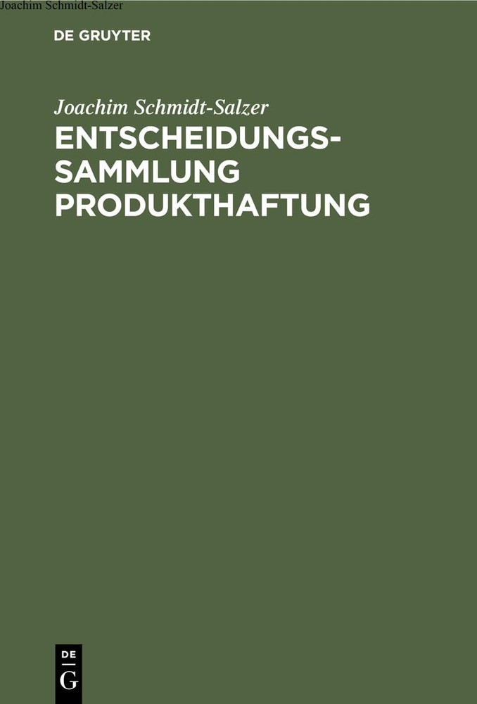 Joachim Schmidt-Salzer Entscheidungssammlung Produkthaftung (Hardback)