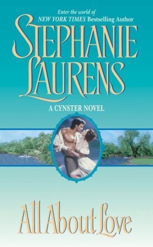 All About Love (Cynster Novels) by Laurens, Stephanie, Good Book