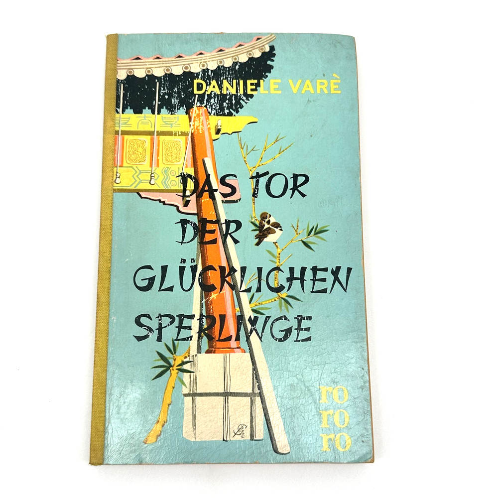Vintage 1956 Daniele Varè Das Tor der glücklichen Sperlinge German Rororo PB
