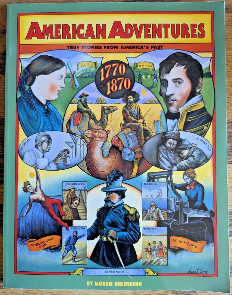 American Adventures : True Stories from America's Past, 1770-1870 by Morrie...