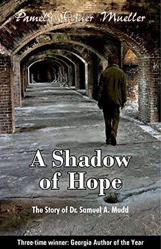 A Shadow of Hope: The Story of Dr. Samuel A. Mudd - Paperback - VERY GOOD