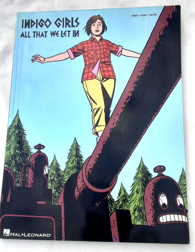Indigo Girls  All That We Let In Piano PVG Sheet music Song book 1995, 128 pgs
