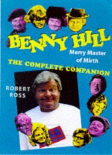 Benny Hill - Merry Master of Mirth: the Complete Co... by Ross, Robert PaperbackFREE US DELIVERY | ISBN: 0713484225 | Quality Books