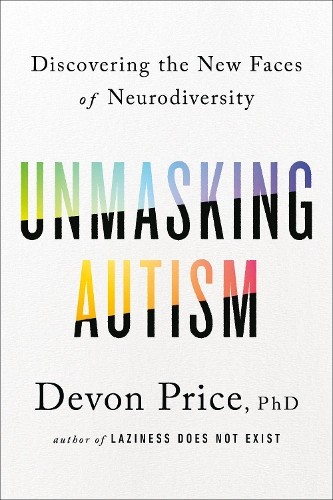 Devon Price, PhD Unmasking Autism (Hardback)Another great item from Rarewaves USA | Free delivery!