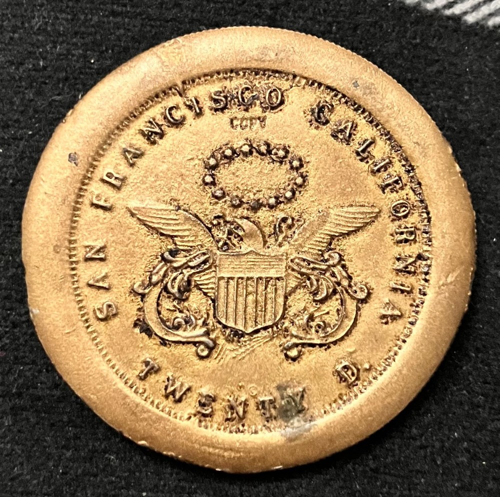 San Francisco California Twenty D COPY / The Great Seal of California Token Die?
