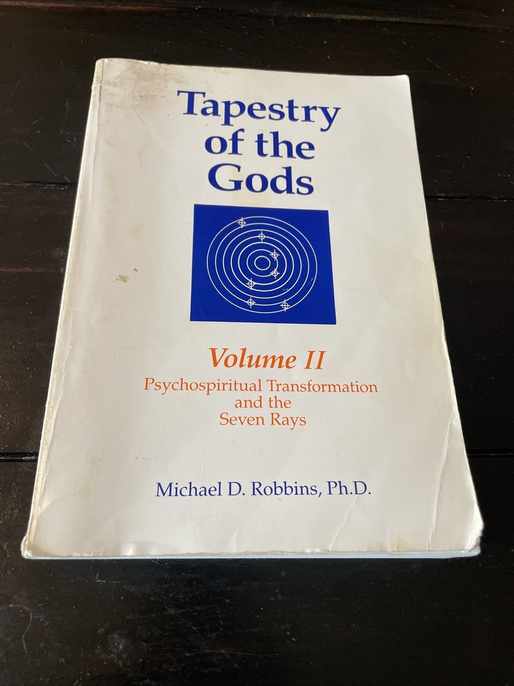 Tapestry of the Gods Vol 2:Psy Transformation & Seven Rays - Michael D. Robbins
