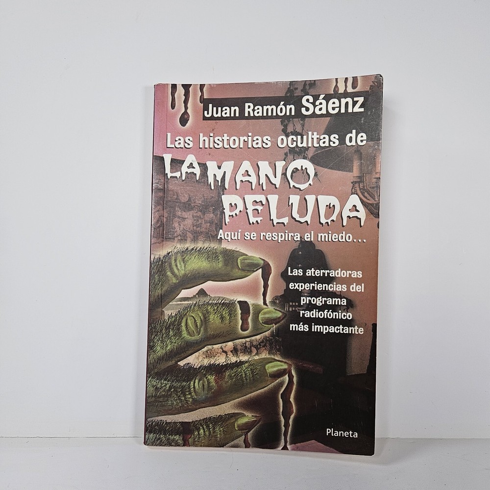 Las Historias Ocultas De La Mano Peluda  (Spanish Edition) By Juan Ramon Saenz
