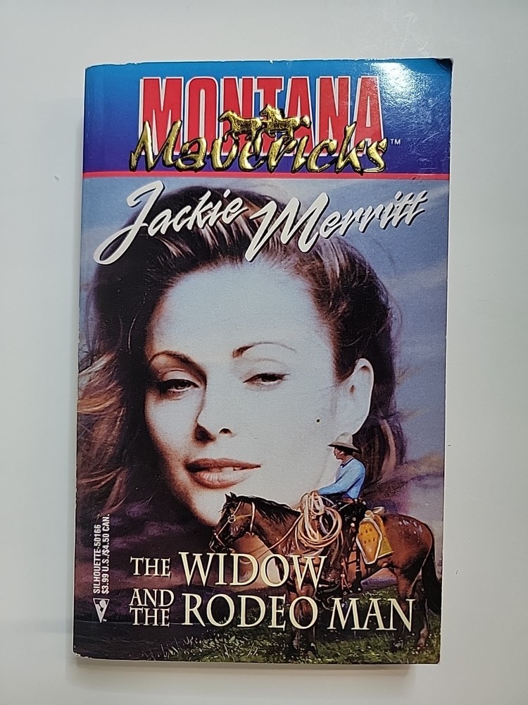 Montana Mavericks Jackie Merritt  The Widow And The Rodeo Man