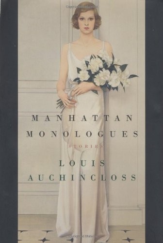 Manhattan Monologues, Auchincloss, Louis