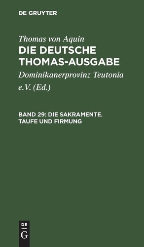 Thomas Von Aquin Die Sakramente. Taufe Und Firmung (Hardback)Another great item from Rarewaves USA | Free delivery!