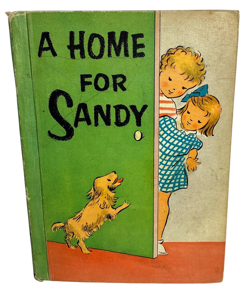 1955 A Home for Sandy by R. Gay - Children's Illustrated Hardcover School Reader