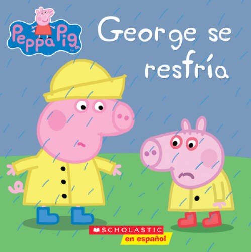George se resfra (Peppa Pig) (Cerdita Peppa) (Spanish Edition) - ACCEPTABLE