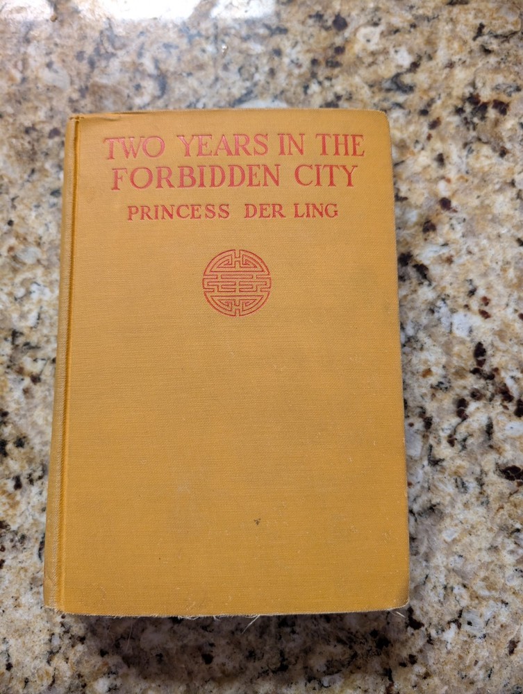 Two Years in the Forbidden City Princess Der Ling 1929 China Antique Book