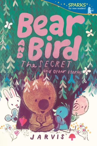 Bear and Bird: the Secret and Other Stories, Paperback by Jarvis; Jarvis (ILT...