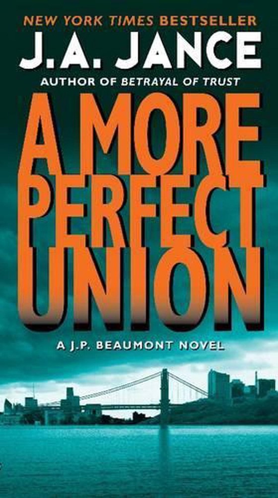 More Perfect Union: A J.P. Beaumont Novel by J.A. Jance (English) Paperback Book