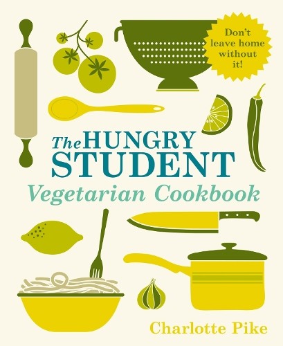 The Hungry Student Vegetarian Cookbook by Pike, Charlotte Book The Fast FreeFREE US DELIVERY | ISBN: 1782060081 | Quality Books