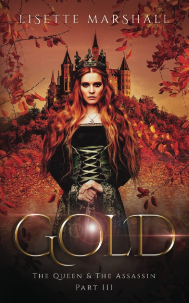 Gold: A Steamy Fantasy Romance (The Queen & The Assassin)