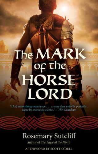 Mark of the Horse Lord by Rosemary Sutcliff (2015, Trade Paperback)